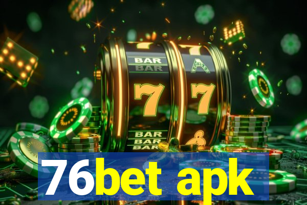 76bet apk